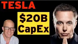 Tesla 2026 - HUGE CapEx Boost - Elon Musk $20 Billion