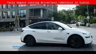 Tesla begins testing driverless robotaxis in Austin - Byte News Daily