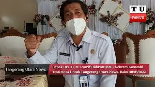 Testimoni Bapak Sekcam Drs. H. M. Syarief Hidayat MM. - 30/03/2022