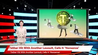 Tether Hit With Another Lawsuit, Calls It ‘Nonsense’
