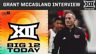 Texas Tech Head Coach Grant McCasland Interview | Big 12 Today