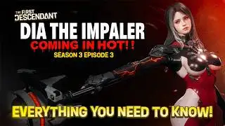 TFD S3 Ep3: Dia is INSANE! Feb 5 Patch Breakdown