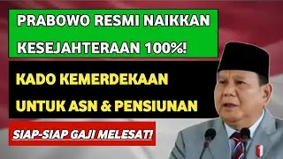 🟠THANK GOD‼️ INDEPENDENCE GIFT FOR ASN & PENSIONERS—PRA‌BOWO INCREASES WELFARE BY 100%!