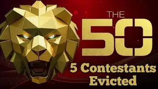 The 50 Exclusive: 10 Eliminated & 5 Big names revealed!