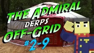 The Admiral Derps OFF-GRID S02E09 - Bad Weather, Cold and Fitting News!