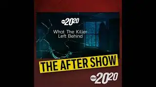 The After Show: What the Killer Left Behind
