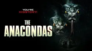 THE ANACONDAS | Official Trailer | The Asylum