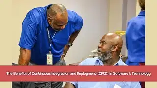 The Benefits of Continuous Integration and Deployment CI CD in Software  Technology