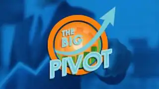 The Big Pivot: Episode 1