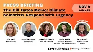 The Bill Gates Memo: Climate Scientists Respond With Urgency