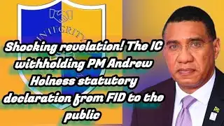 The Bombshell Report: Inside the PM’s Statutory Declaration #jlp #jamaica #pnp #andrewholness #news 