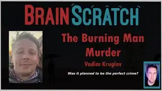 The Burning Man Murder - Vadim Kruglov