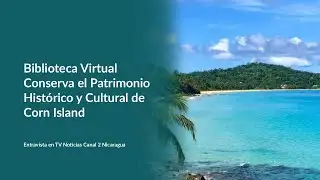 The Corn Islands Virtual Library on Channel 2 News