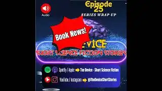 The Device - Ep. 025 - Book News!