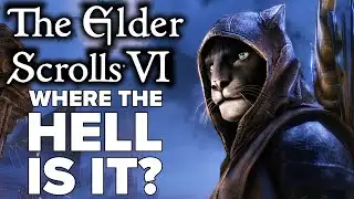 The Elder Scrolls 6 - What The Hell Is Even Going On?