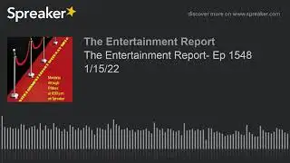 The Entertainment Report- Ep 1548 1/15/21