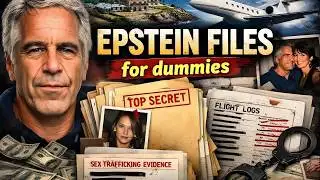 The Epstein Files: Explained For Dummies