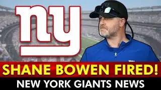THE GIANTS HAVE FIRED SHANE BOWEN!