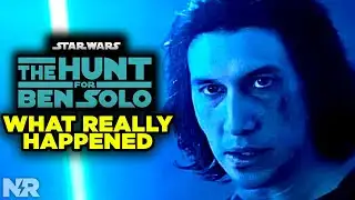 THE HUNT FOR BEN SOLO: WTF Happened?