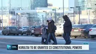 The Kurultai will receive 23 constitutional powers.