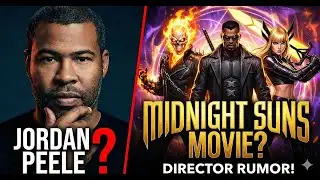 The MCU Just Got SCARY: Jordan Peele for Midnight Suns?!