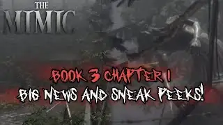 The Mimic Book 3 Chapter 1 - Big News and Sneak Peeks!