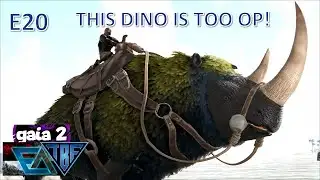 The most powerful Rhino possible! E20 Ebenus Astrum + Gaia 2 - Ark Survival Evolved Modded