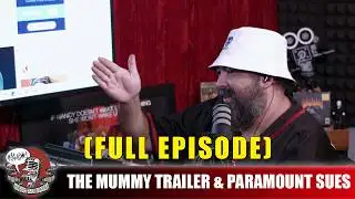 The Mummy Trailer & Paramount Sues Warner Bros Over Netflix Merger