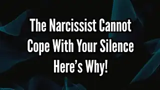 The Narcissist Cannot Cope With Your Silence — Here’s Why