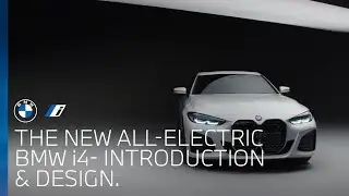 The New All-Electric BMW i4- Introduction & Design.