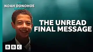 The Noah Donohoe Inquest: 5. The unread final message