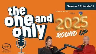 The One & Only 2025 Round Up!