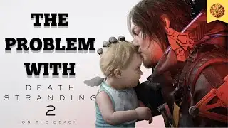 The Problem With Death Stranding 2