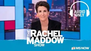 The Rachel Maddow Show - Jan. 26 | Audio Only