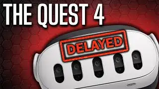The Real Reason Meta Delayed the Quest 4