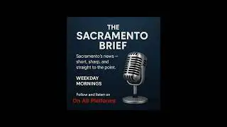 The Sacramento Brief September 18, 2025