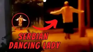 The SCARIEST Serbian Dancing Lady SIGHTINGS - Compilation