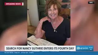 The search for Nancy Guthrie enters its fourth day