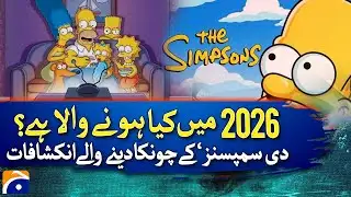 The Simpsons’ Shocking 2026 Predictions | Coincidence or Warning? | Geo Digital