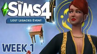 The Sims 4 Lost Legacies Event | WEEK 1