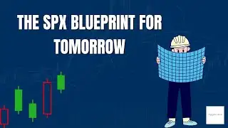 The SPX Blueprint For Tomorrow