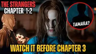 The Strangers Chapter 1 & 2 Explained | Full Recap, Ending & Hidden Meaning