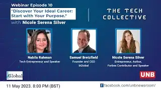 The Tech Collective | Discover Your Ideal Career: Start with Your Purpose with Nicole Serena Silver