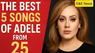 The Top Songs From Adele