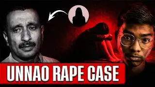 The Unnao Rape Case: When Power Crushed Justice