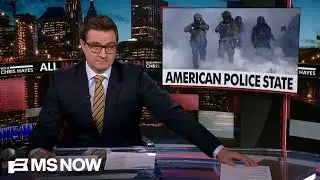 ‘The wolf is at the door’: Hayes warns Trump is building a police state