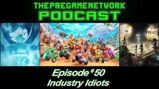 ThePreGameNetwork Podcast - Ep. 50: Industry Idiots