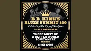 There Must Be A Better World Somewhere