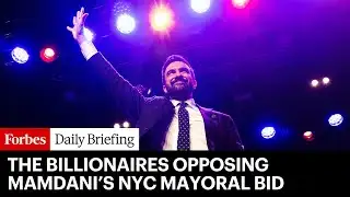 These Billionaires Are Spending Big To Stop Mamdani From Becoming NYC’s Mayor