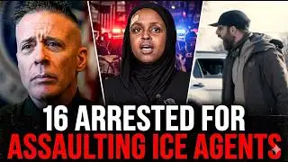 They Attacked ICE Agents—Now 16 Are Arrested